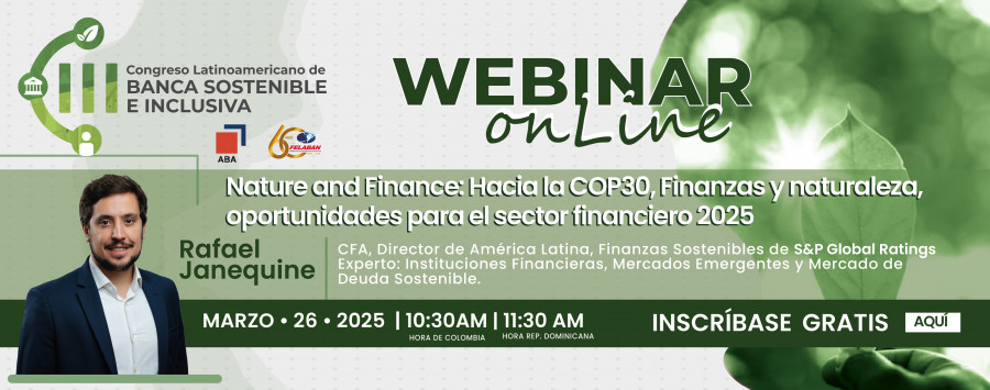 Nature and Finance: Hacia la COP30, finanza y naturaleza, Oportunidades para el sector Financiero